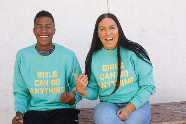girls can do anything sweatshirt