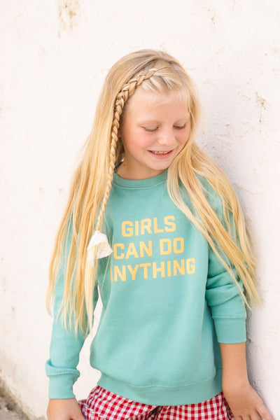 girls can do anything sweatshirt
