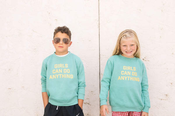 girls can do anything sweatshirt